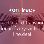 OnTrac Ltd and Transport for London sign five-year Elizabeth line deal.