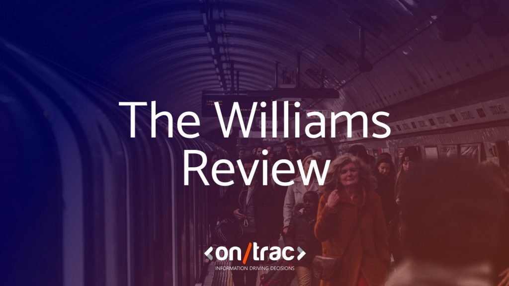 Williams Review takes a comprehensive look at the UK rail industry and the improvements that need to be made