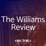 Williams Review takes a comprehensive look at the UK rail industry and the improvements that need to be made